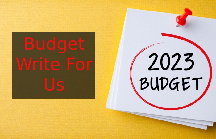 Budget Write For Us