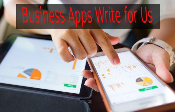Business Apps Write for Us