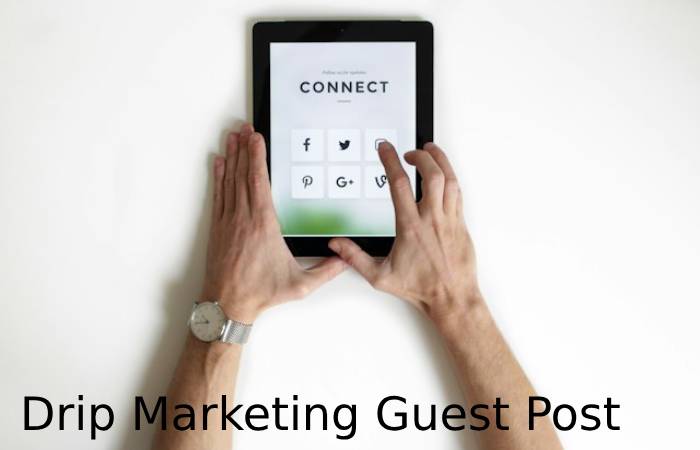 Drip Marketing Guest Post