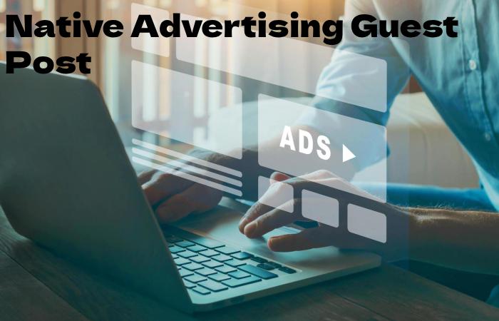 Native Advertising Guest Post